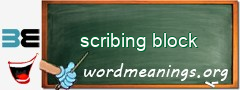 WordMeaning blackboard for scribing block